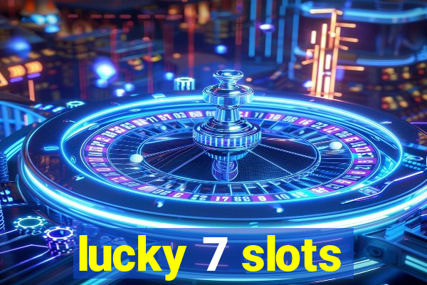 lucky 7 slots